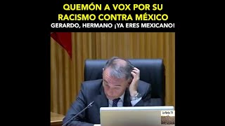 Quemón a VOX por su racismo contra México [upl. by Patrica600]