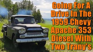 1959 Chevrolet Apache Truck with 353 Detroit Diesel Engine and two transmissions Now a road Trip [upl. by Mirisola]