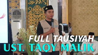 FULL TAUSIYAH USTADZ TAQY MALIK 8 OKTOBER 2023 [upl. by Oulman]