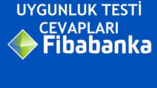 Fibabanka Uygunluk Testi Cevapları [upl. by Aylsworth]