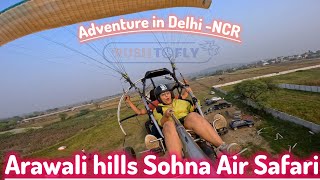 Arawali hills Sohna Air Safari Adventure in Delhi NCR Call 9625361992 RushToFly [upl. by Ynattirb]