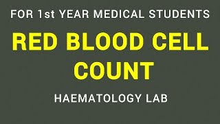 RED BLOOD CELL COUNT  RBC COUNT  HAEMATOLOGY LAB  PHYSIOLOGY [upl. by Lyons]