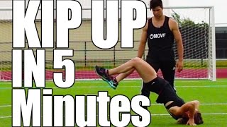 Learn How to Kip Up In 5 Minutes [upl. by Anirbed907]