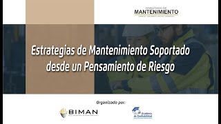 Estrategias de Mantenimiento Soportado desde un Pensamiento de Riesgo  BIMAN [upl. by Klotz]