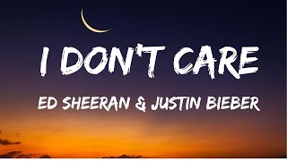 Ed Sheeran amp Justin Bieber  I Dont Care Lyrics [upl. by Thornburg926]