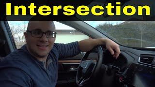 Entering And Exiting An IntersectionDriving Lesson [upl. by Burne]