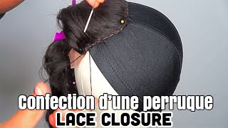 TUTO  COMMENT CRÉER UNE PERRUQUE  CLOSURE  ÉTAPE PAR ÉTAPE [upl. by Enelime589]