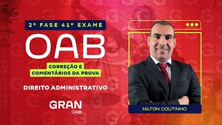 2ª Fase 41º Exame OAB Correção e Comentários da Prova de Direito Administrativo [upl. by Neomah]