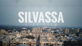 SILVASSA CITY  Dadra and Nagar Haveli  City View [upl. by Dorene]