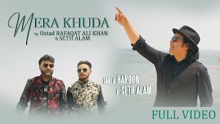 Mera Khuda  Rafaqat Ali Khan ft Kamran and Imran Akhtar [upl. by Tare]