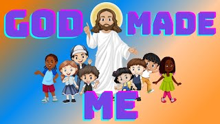 God Made Me  Bible Worship Song for Kids [upl. by Ennayehc]