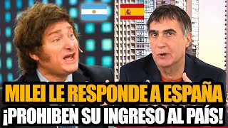 MILEI LE RESPONDE A ESPAÑA EN UNA ENTREVISTA EXCLUSIVA CON LAJE LE PROHIBIERON LA ENTRADA AL PAÍS [upl. by Euginom]