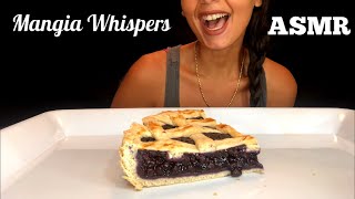 ASMR  EATING BLUEBERRY PIE MUKBANG WHISPER  MANGIA WHISPERS [upl. by Naitsirt]