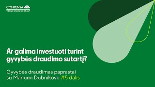 Ar galima investuoti turint gyvybės draudimo sutartį Gyvybės draudimas paprastai su M Dubnikovu 5 [upl. by Arihaj343]