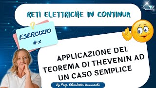 Applicazione del teorema di Thevenin ad un caso semplice esercizio guidato [upl. by Amlev]