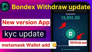 Bondex metamask wallet add  Bondex Withdraw update  Bondex New version app setup  bondex [upl. by Lomaj]