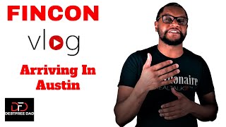 FINCON 2021 VLOG DAY 1 arrival to Austin TX [upl. by Phillipe]