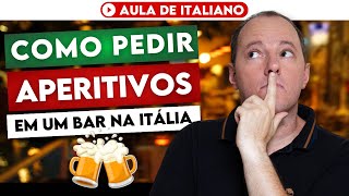 Como pedir aperitivos em um bar na Itália  Aula de Italiano [upl. by Conard465]