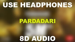 Pardadari  Abida Parveen amp Atif Aslam  8D AUDIO  Use Headphones 🎧 [upl. by Niltiac]