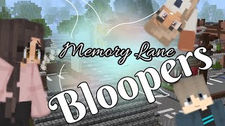 Memory Lane  BLOOPERS [upl. by Gerlac]