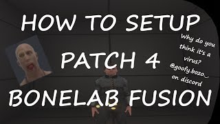 How To Download and Setup Patch 45 BONELAB Fusion [upl. by Carina]