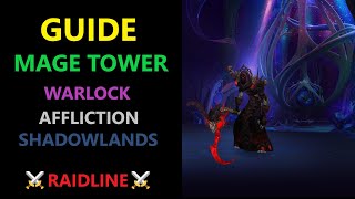 Mage Tower Affliction Warlock  Guide WoW Shadowlands 915  RAIDLINE [upl. by Norreht604]