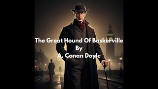 The Hound Of Baskervilles  By A Conan Doyle  FULL AUDIOBOOK [upl. by Etterrag584]