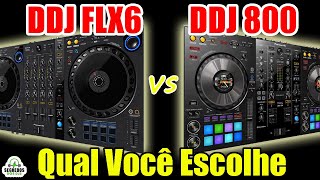 DDJ FLX6 vs DDJ 800  Qual Controladora Escolher [upl. by Arihsaj]