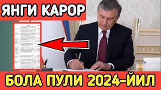 БОЛА ПУЛИ 2024ЙИЛ ЯНВАРДАН БОШЛАБ КИМЛАРГА БЕРИЛАДИ [upl. by Notsob]