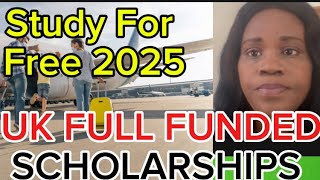 Full Funded Scholarships in the UK Study Masters PhD for Free 2025 [upl. by Gutow206]