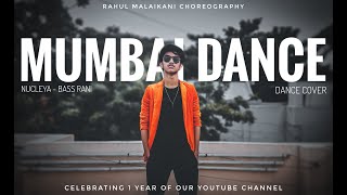 Mumbai Dance  Nucleya  Dance Cover  Celebrating 1 year of our Youtube channel  Rahul Malaikani [upl. by Nylahs]