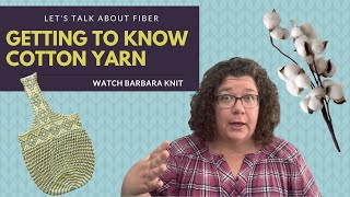 Getting to Know Cotton Knitting Yarn Pros and Cons [upl. by Dao832]