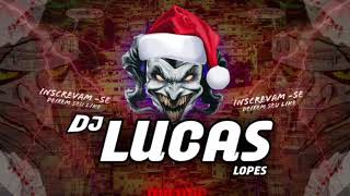 MONTAGEM  AVANÇADA DE FIM DE ANO Dj Lucas Lopes ZØ featMc Gw amp Mc RD 2020 [upl. by Rolland]