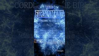 The Firmament According to the Bible [upl. by Hayes]