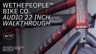 The AUDIO 22quot  Walkthrough  WETHEPEOPLE BMX [upl. by Remliw605]