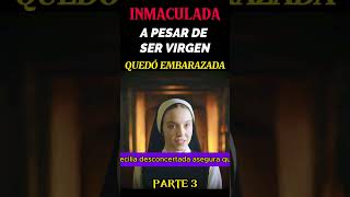 INMACULADA 3 QUERIAN TRAER AL ANTICRISTO EN ESTE CONVENTO lamejorpelicula resumenmejorespeliculas [upl. by Ilene]