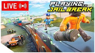 🔴LIVE  PLAYING JAILBREAK  ROBLOX [upl. by Eitsirc]