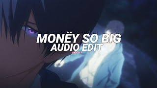 monëy so big  yeat edit audio [upl. by Asusej344]