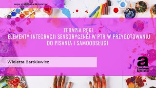 Terapia ręki Elementy integracji sensorycznej w terapii ręki [upl. by Eiznikcm]