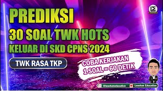 30 SOAL TWK YANG AKAN KELUAR DI SKD CPNS 2024   TWK Rasa TKP [upl. by Ahsekad]