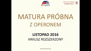 Matura próbna OPERON 2016 matematyka Poziom ROZSZERZONY  rozwiązania krok po kroku [upl. by Annawaj]