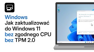 Jak zainstalować Windows 11 bez zgodnego procesora i bez TPM 20 [upl. by Aivatnohs678]