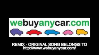 We Buy Any Car Com Remix wwwwebuyanycarcom [upl. by Eissim]