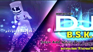 B S K DJ Add Sound Service Bhatewara Khurd Remix By DjJayendrapalRaj [upl. by Queri]