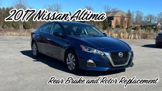 2017 Nissan Altima Rear Brake and Rear Rotor Replacement [upl. by Cressida121]