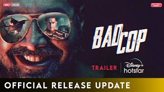 Bad Cop 2024  Trailer update  Anurag Kashyap Gulshan Devaiah Bad cop trailer disney hotstar [upl. by Nove]