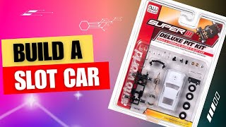 Lets Build A Slot Car [upl. by Sine]