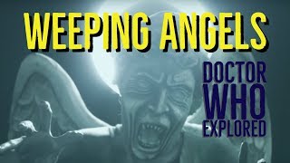 WEEPING ANGELS DOCTOR WHO Explored [upl. by Ancier796]