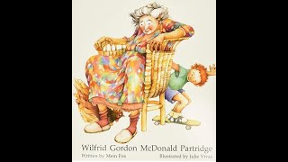 Wilfrid Gordon McDonald Partridge by Mem Fox illustrated by Julie Vivas [upl. by Aerdnaxela64]