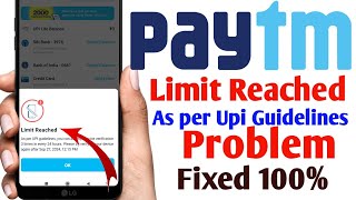 Paytm limit reached as per upi guidelines problem fixed 100 [upl. by Adnarom141]